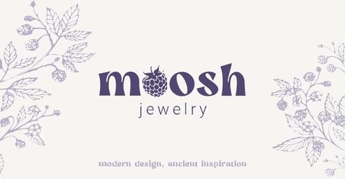 Moosh jewelry